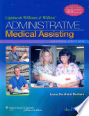 Lippincott Williams and Wilkins’ Administrative Medical Assisting