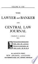 The Lawyer and Banker and Central Law Journal