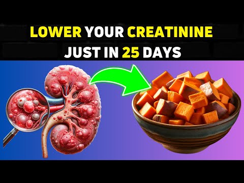Leading Superfoods to Lower Your Creatinine Level and Improve KIDNEY Health in 25 Days